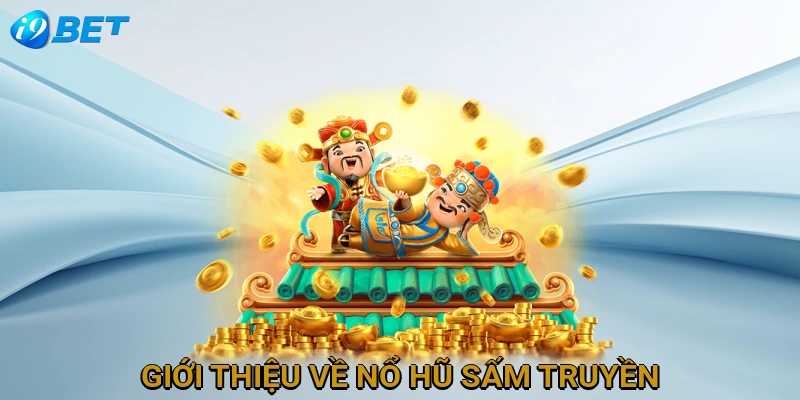 gioi-thieu-ve-no-hu-sam-truyen