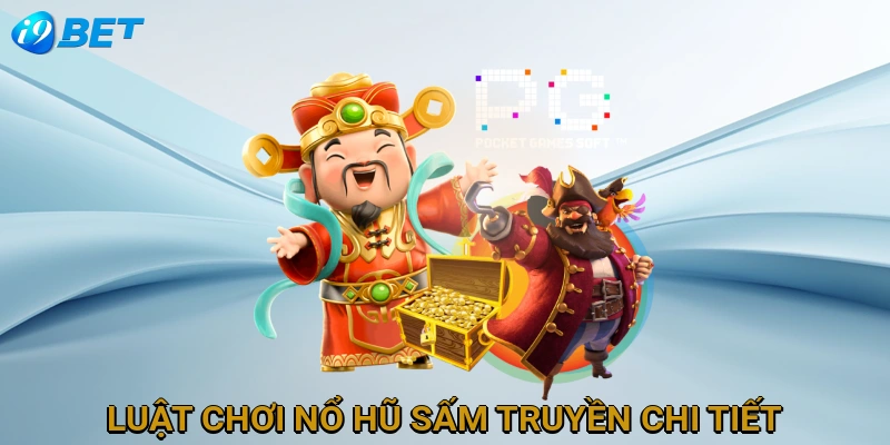 luat-choi-no-hu-sam-truyen-chi-tiet