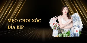 meo-choi-xoc-dia-bip-1