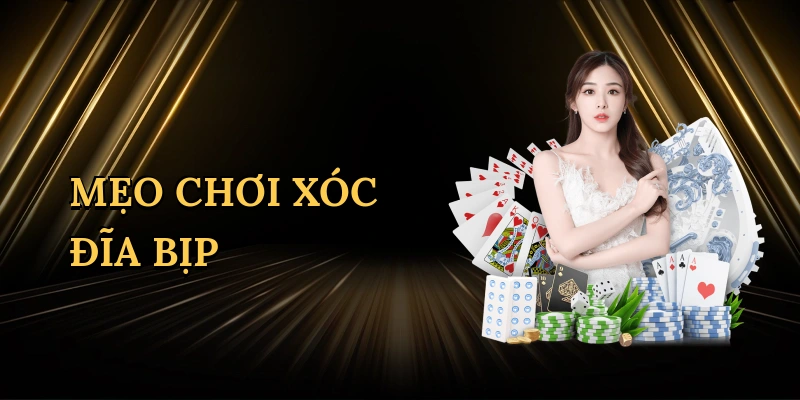 meo-choi-xoc-dia-bip-1