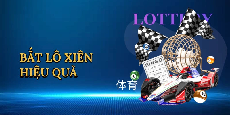 bat-lo-xien-hieu-qua-1