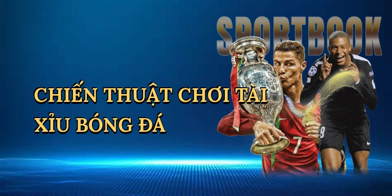 chien-thuat-choi-tai-xiu-bong-da-1